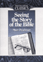 Seeing the Story of the Bible