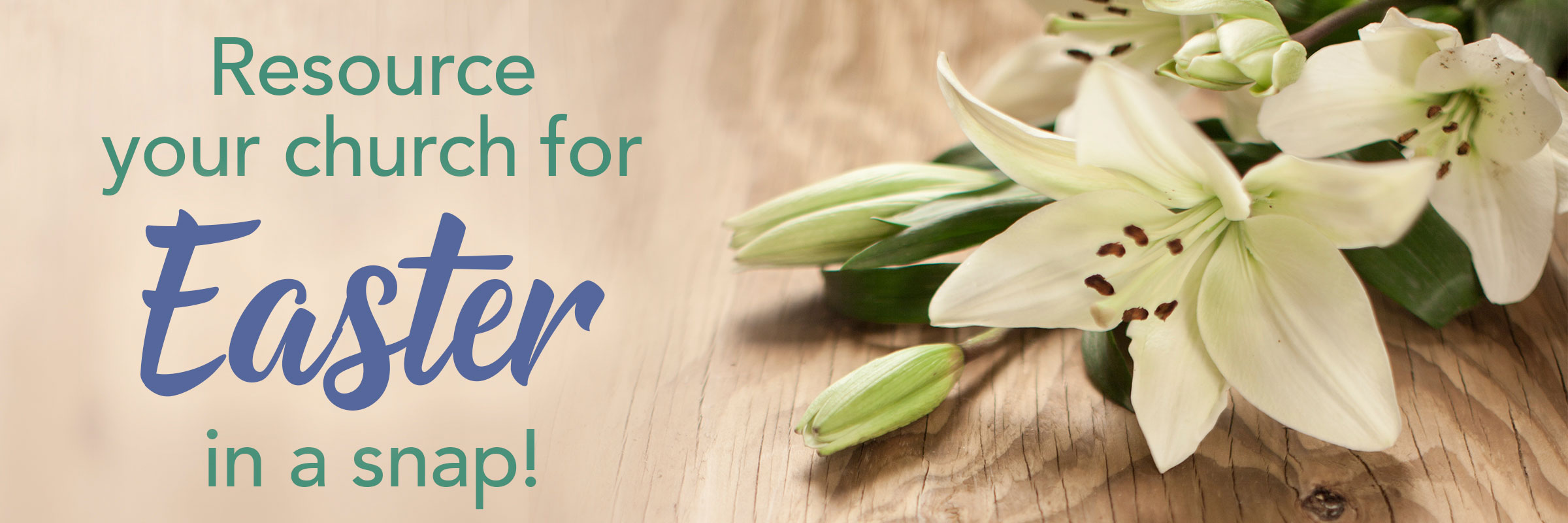 Resource your church for Easter in a snap!