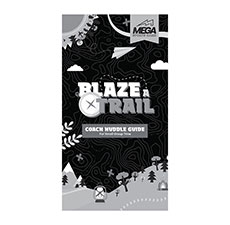 MEGA Sports Camp Blaze a Trail Coach Huddle Guide