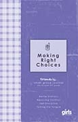 Making Right Choices
