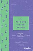 Para que crezcas en Dios