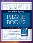 The Joy of Signing Puzzle Book 2 